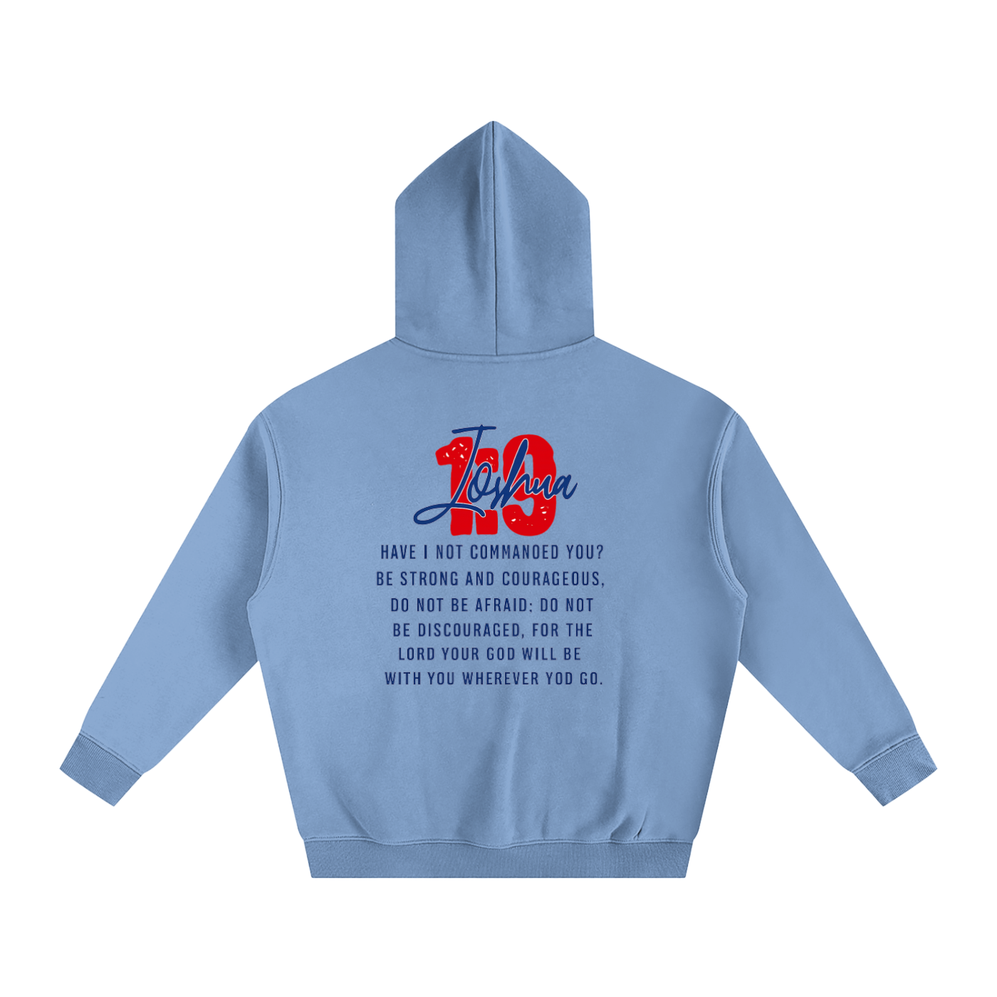 Joshua 1:9 Fleeced Hoodie