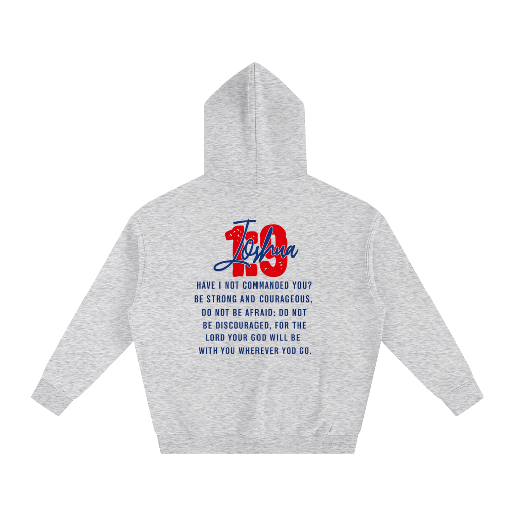 Joshua 1:9 Fleeced Hoodie